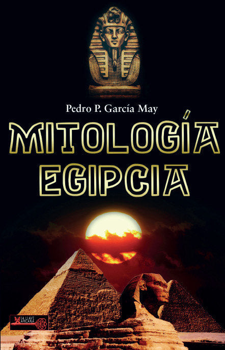 MITOLOGIA EGIPCIA, de PEDRO PABLO GARCIA MAY | portada del libro