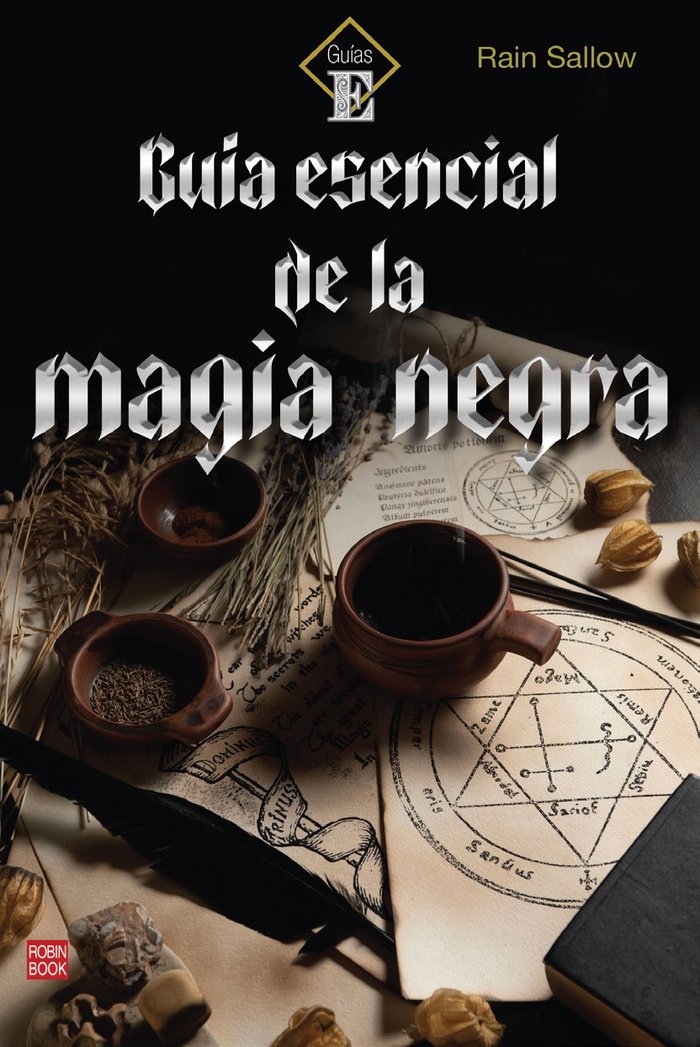 GUIA ESENCIAL DE LA MAGIA NEGRA, de RAIN SALLOW | portada del libro