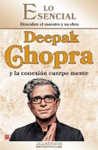 DEEPACK CHOPRA Y LA CONEXION CUERPO MENTE, de Jaume Rosselló | portada del libro