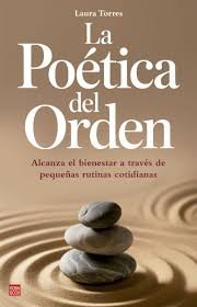 LA POETICA DEL ORDEN, de TORRES, LAURA | portada del libro