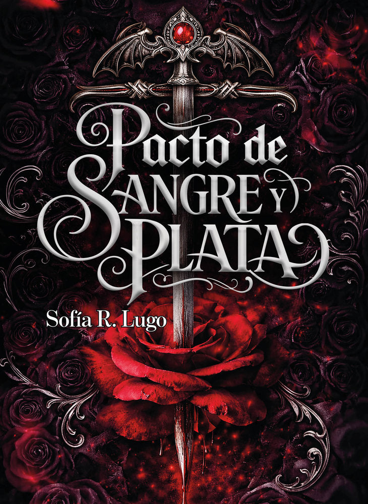 Pacto de sangre y plata un destino de fuego y sombras 1, de Sofia R Lugo | portada del libro