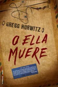 O ella muere, de Hurwitz | portada del libro