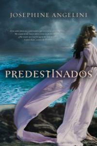 PREDESTINADOS, de JOSEPHINE ANGELINI | portada del libro