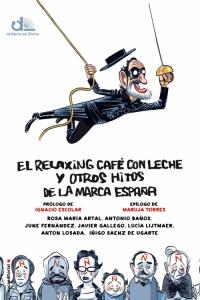 El relaxing café con leche y otros hitos de la marca España, de Artal | portada del libro