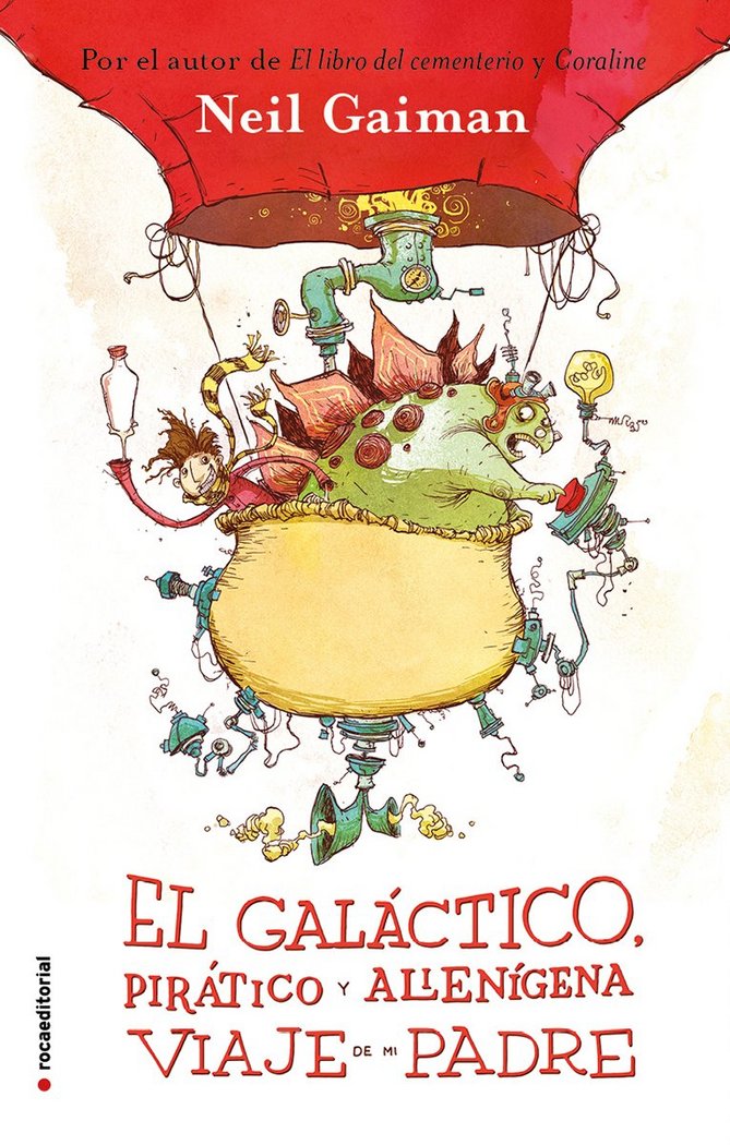 GALáCTICO, PIRáTICO Y ALIENíGENA VIAJE DE MI PADRE, EL, de GAIMAN | portada del libro