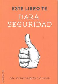Este libro te dará seguridad, de Hibberd | portada del libro