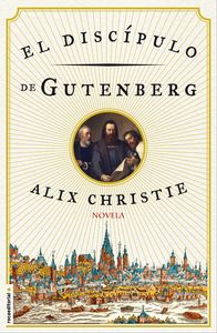 El discípulo de Gutenberg, de Alix | portada del libro