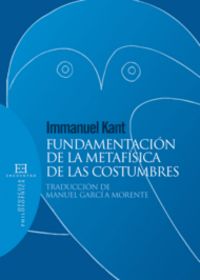 Fundamentación de la metafísica de las costumbres, de Kant, Immanuel | portada del libro
