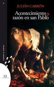 Acontecimiento y razón en san Pablo, de Carrón Pérez, Julian | portada del libro