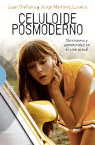 Celuloide posmoderno, de Martínez Lucena, Jorge | portada del libro