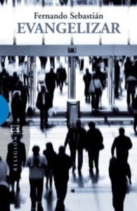 Evangelizar, de Sebastián Aguilar | portada del libro