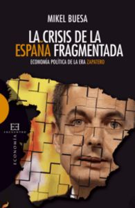 La crisis de la España fragmentada, de Buesa Blanco, Mikel | portada del libro