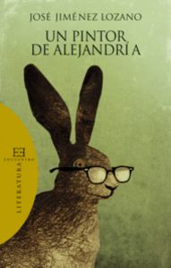 Un pintor de Alejandría, de Jiménez Lozano, José | portada del libro