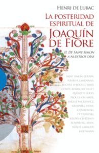 La posteridad espiritual de Joaquín de Fiore / 2, de Lubac, Henri de | portada del libro