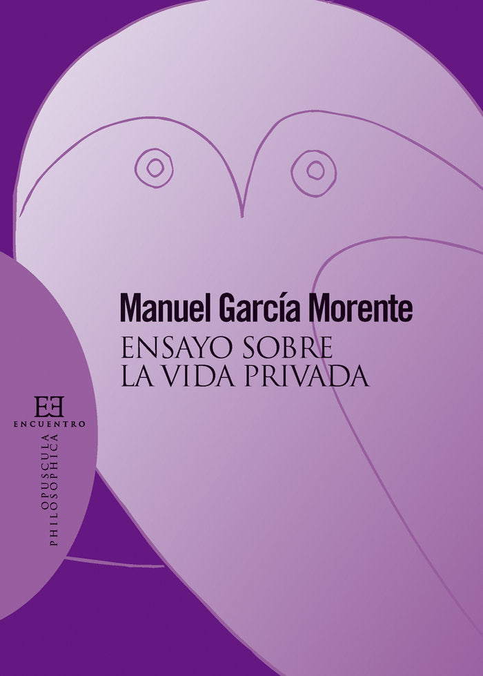Ensayo sobre la vida privada (nueva edición), de García Morente, Manuel | portada del libro