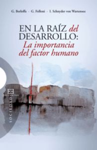 En la raiz del desarrollo: la importancia del factor humano, de Berloffa, Gabriella | portada del libro