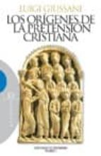 ORIGENES DE LA PRETENSION CRISTIANA, LOS, de Luigi Giussani | portada del libro