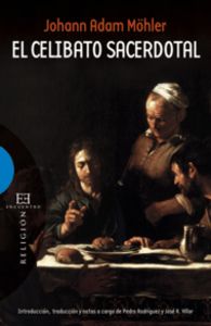El celibato sacerdotal, de Möhler, Johann Adam | portada del libro