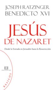 Jesús de Nazaret (básicos), de Ratzinger (Benedicto XVI), Joseph | portada del libro