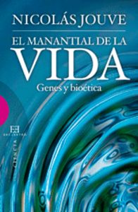El manantial de la vida, de Jouve de la Barreda, Nicolás | portada del libro