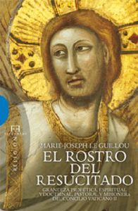 El Rostro del Resucitado, de Le Guillou, Marie-Joseph | portada del libro