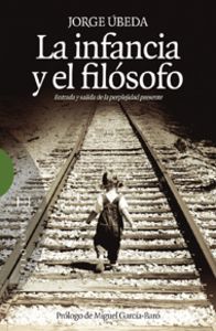 La infancia y el filósofo, de Úbeda Gómez, Jorge | portada del libro