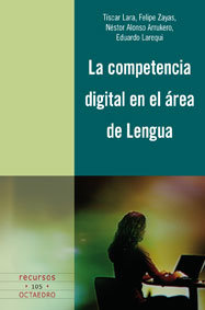 La competencia digital en el área de Lengua, de Lara Padilla, Tíscar | portada del libro