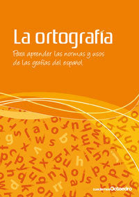 La ortografía, de Ciruelo Rando, Pilar | portada del libro