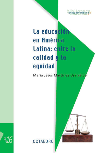 La educaciùn en AmÄrica Latina: entre la calidad y la equidad, de Martínez Usarralde | portada del libro
