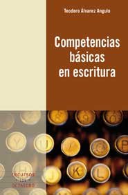 Competencias básicas en escritura, de Álvarez Angulo, Teodoro | portada del libro