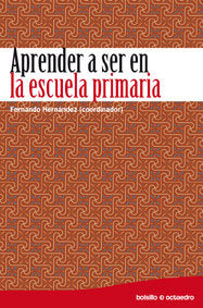 Aprender a ser en la escuela primaria, de Hernández Hernández, Fernando | portada del libro