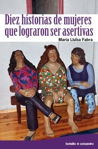 Diez historias de mujeres que lograron ser asertivas, de Fabra i Sales, Maria Lluïsa | portada del libro