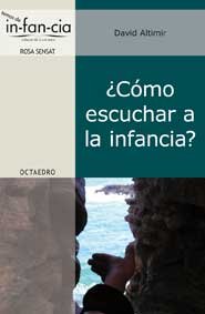 ¿Cómo escuchar a la infancia?, de Altimir Sans, David | portada del libro