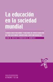 La educación en la sociedad mundial, de Meyer, John Wilfred | portada del libro