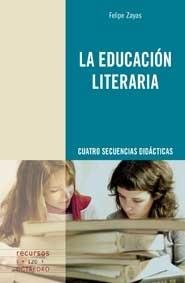 La educación literaria, de Zayas Hernando, Felipe | portada del libro