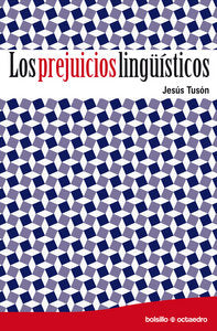 Los prejuicios lingüísticos, de Tusón Valls, Jesús | portada del libro