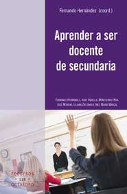 Aprender a ser docente de secundaria, de Hernández Hernández, Fernando | portada del libro