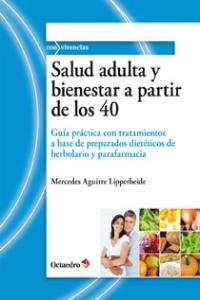 Salud adulta y bienestar a partir de los 40, de Aguirre Lipperheide, Mercedes | portada del libro