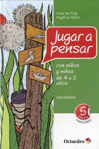 Jugar a pensar con niûos y niûas de 4 a 5 aûos, de Sátiro [Brasil], Angélica | portada del libro
