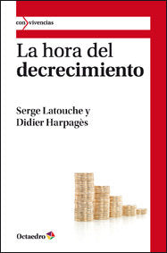 La hora del decrecimiento, de Latouche [Francia], Serge | portada del libro