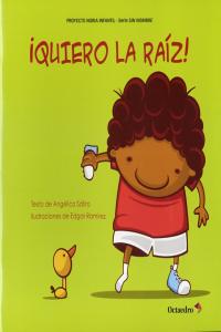 ¡Quiero la raíz!, de Lucas Sátiro, Angélica | portada del libro