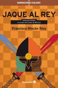 Jaque al rey, de Rincón Ríos, Francisco | portada del libro