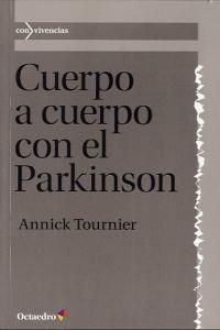 Cuerpo a cuerpo con el Parkinson, de Tournier, Annick | portada del libro