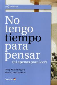 No tengo tiempo para pensar, de Muñoz Redón, Josep | portada del libro