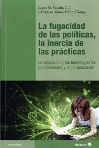 La fugacidad de las políticas, la inercia de las prácticas, de Sancho Gil, Juana María | portada del libro