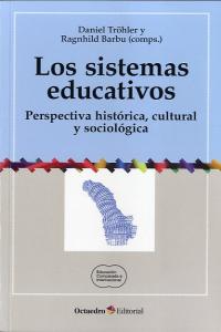 Los sistemas educativos, de Tröhler, Daniel | portada del libro