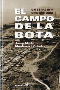 El Campo de la Bota, de Monferrer i Celades, Josep Maria | portada del libro