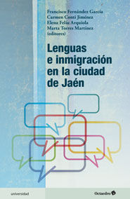 LENGUAS E INMIGRACIÓN EN LA CUIDAD DE JAéN, de FERNáNDEZ GARCíA, FRANCISCO | portada del libro