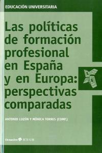Las políticas de formación profesional en España y en Europa: perspectivas comparadas, de Luzón Trujillo, Antonio | portada d