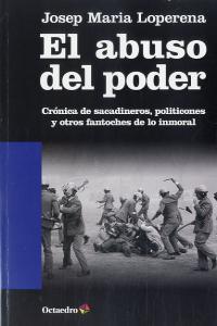 El abuso del poder, de Loperena, Josep Maria | portada del libro